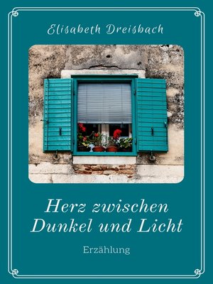 cover image of Herz zwischen Dunkel und Licht